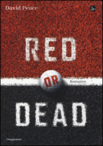 Red or Dead David Peace